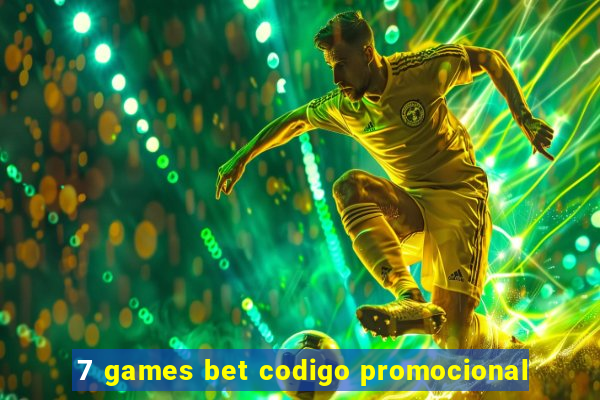 7 games bet codigo promocional